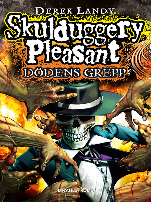 Title details for Skulduggery Pleasant 5--Dödens grepp by Derek Landy - Available
